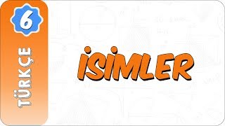 6 Sınıf Türkçe İsimler