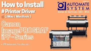 How to Install Canon imagePROGRAF iPF Series Printer Driver on Mac | iPF 6xx, iPF7xx, iPF8xx