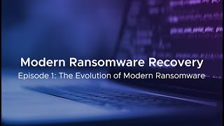 modern ransomware recovery series: episode 1