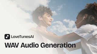 I built WAV audio generation for LoveTunesAI