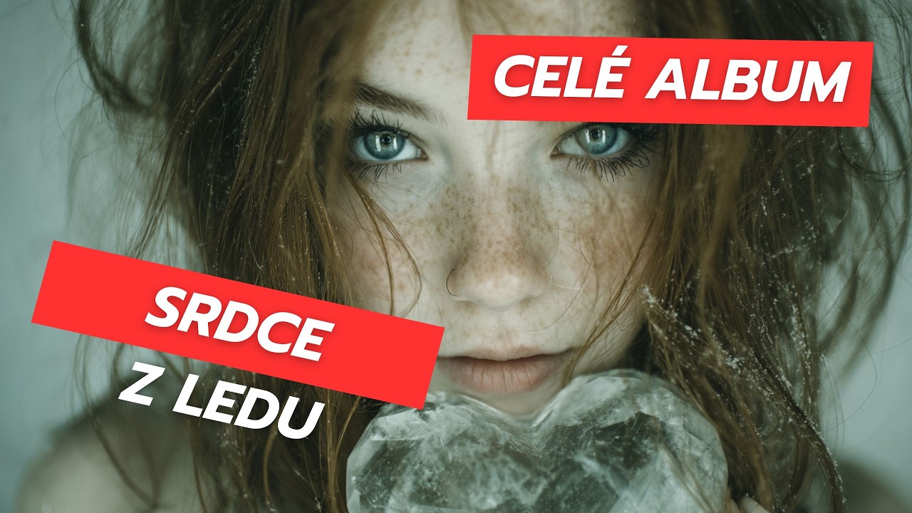 Srdce z ledu - kompletní album | Album o lásce, veselé, smutné i rozzlobené