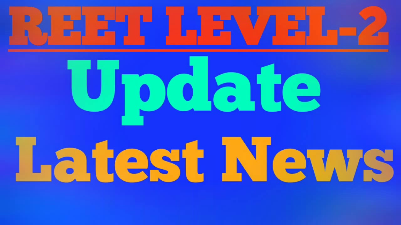 REET LEVEL-2 Latest waiting list update news