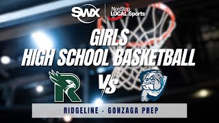 Ridgeline vs Gonzaga Prep Girls High School Basketball | SWX Local Sports