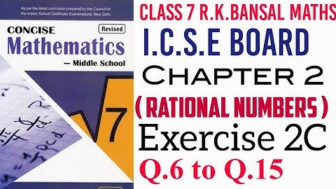 Exercise 2C Q.6 to Q.15 Class 7 ICSE Maths Concise mathematics