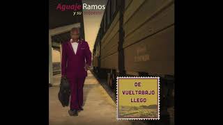Aguaje Ramos Y Su Orquesta - Aguaje No Quiere (2020)