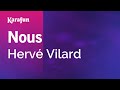 Nous  herv vilard  karaoke version  karafun