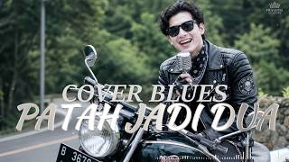ALDA RISMA - PATAH JADI DUA || BLUES VERSION COVER || FRASETIASTUDIO92