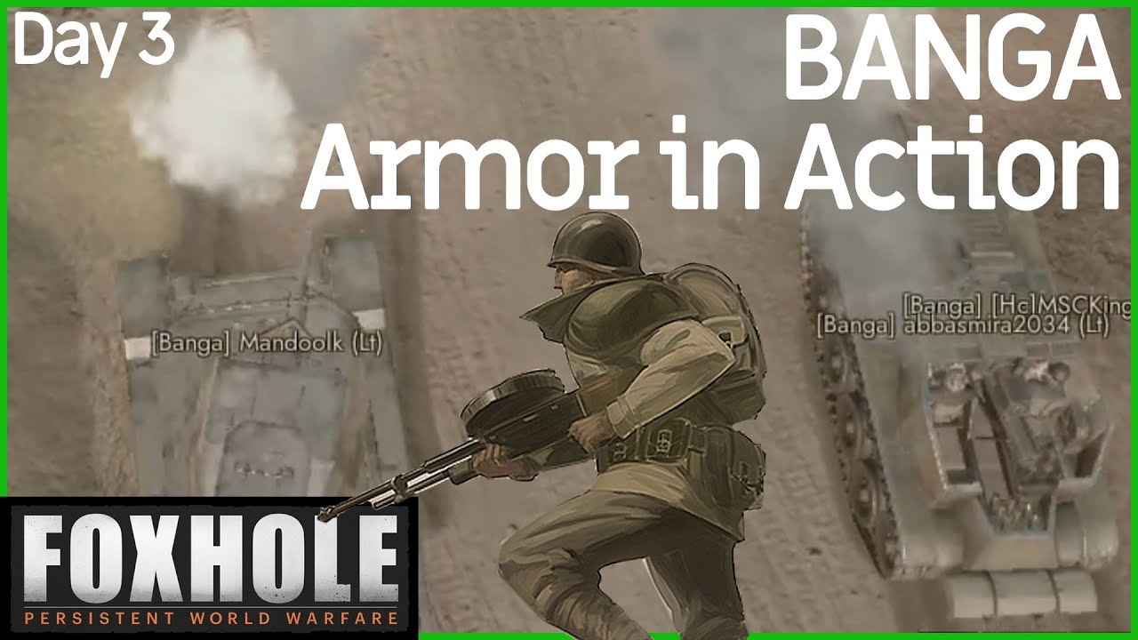 Some BANGA Tankers in Action For The Border Patrol | Foxhole W111