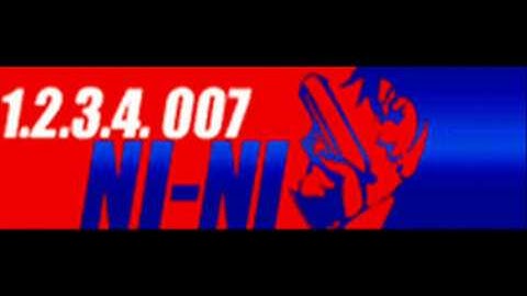 NI-NI - 1, 2, 3, 4, 007 (HQ)