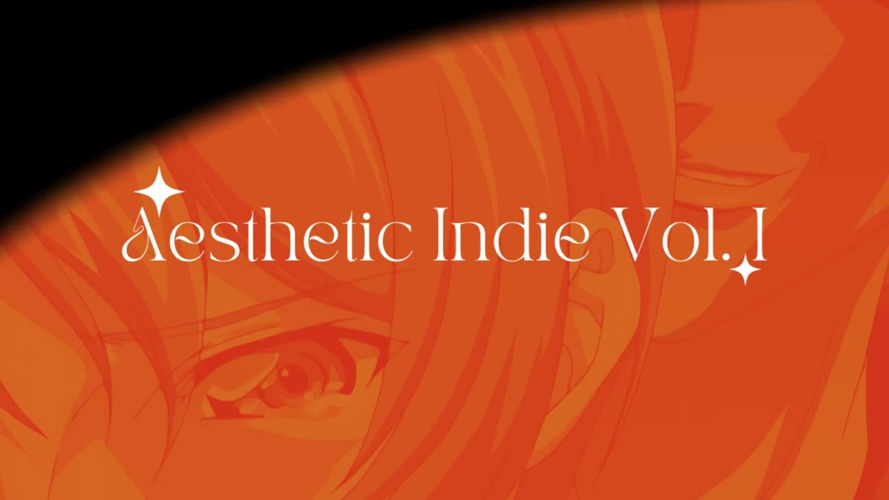 Aesthetic Indie Vol. 1 | Playlist