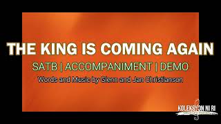 The King is Coming Again | SATB | Piano