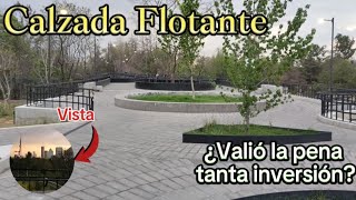 Conocí la CALZADA FLOTANTE DE CHAPULTEPEC inaugurada por AMLO y CLAUDIA SHEINBAUM