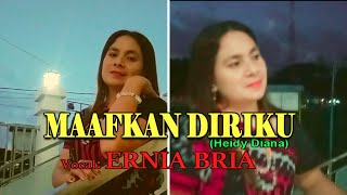 MAAFKAN DIRIKU-(Heidy Diana)-Cover-By ERNIA BRIA-Studio DONBERS MALAKA Chanel (SDM)-TV Malaka