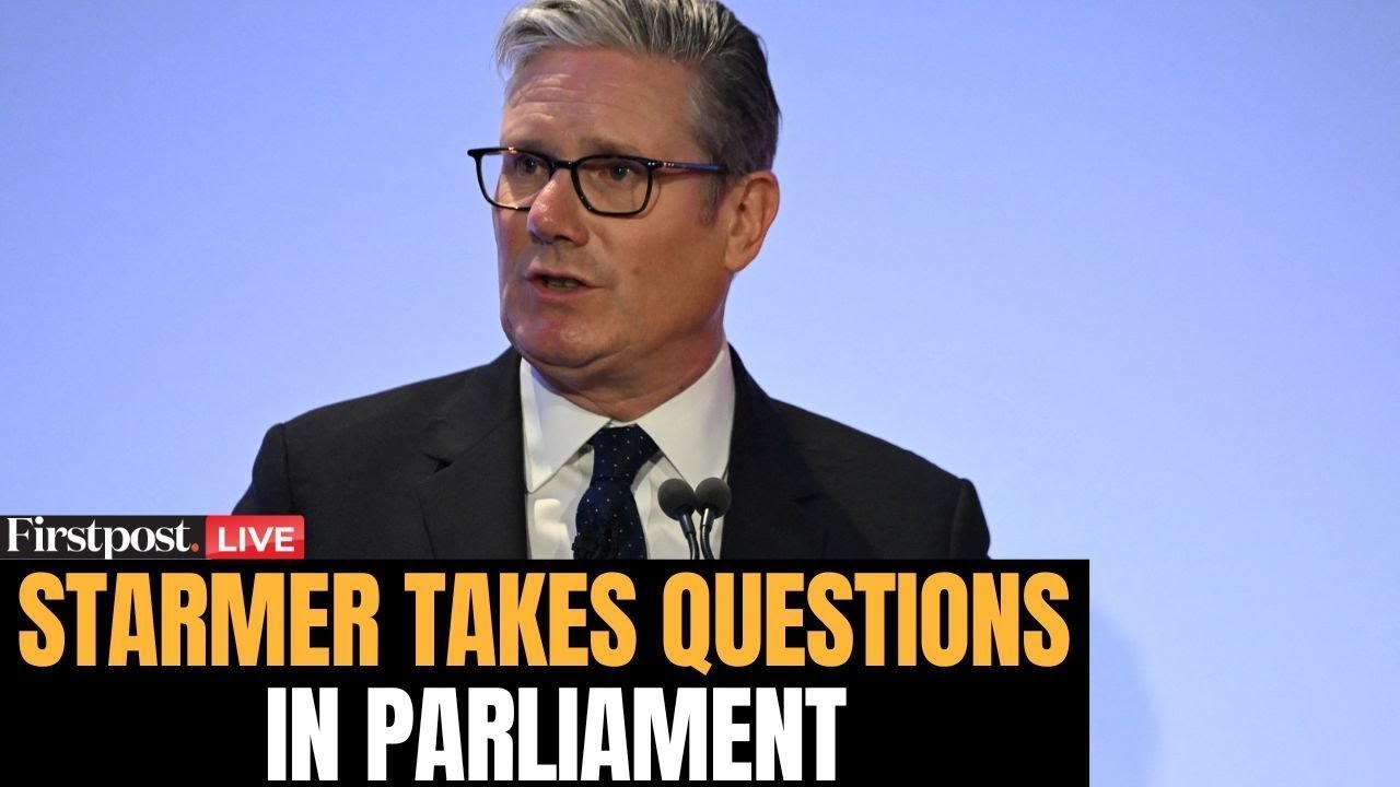 LIVE: British Prime Minister Keir Starmer Takes Questions in Parliament | N18G