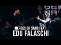 Heroes of sand feat edu falaschi ao vivo no conecta