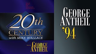 George Antheil – 20th Century With Mike Wallace (1994) – Main & End Titles (Television Soundtrack)
