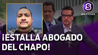 ¡BOMBA!: Abogado del CHAPO enviará 32 NOMBRES de funcionarios CORRUPTOS a EU | Saga Noticias