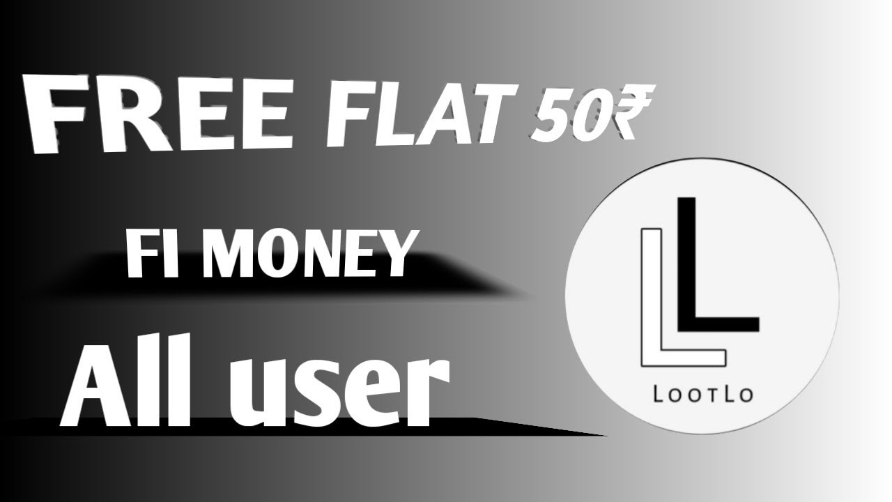 All FI MONEY USER LOOT !! FLAT ₹50 BIG TRICK !! LOOT NOW 
