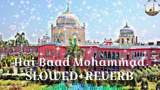 Download Lagu New naat Hai Baad Muhammad Arabi ke uncha kirdaar shaba ka.. Slowed+reverb version #trending #viral MP3