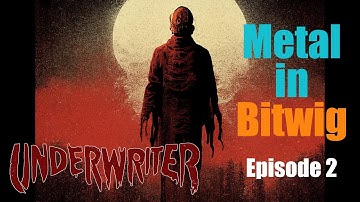 Making a Metalcore song in Bitwig. Start to finish | Ep. 02