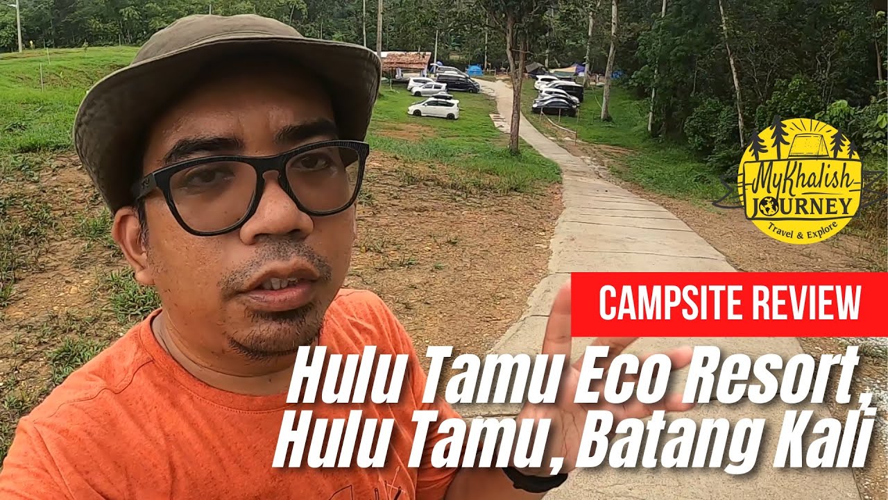 Download Walkaround Campsite Review Hulu Tamu Eco Resort Hulu Tamu Batang Kali Mykhalishjourney Mp3 Savethealbum