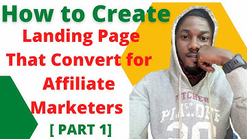 How to Create Landing Page That Convert for Affiliate Marketers With Wordpress Elementor [ PART 1]