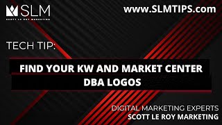 Tech Tip:  Find Your KW and Market Center DBA Logos