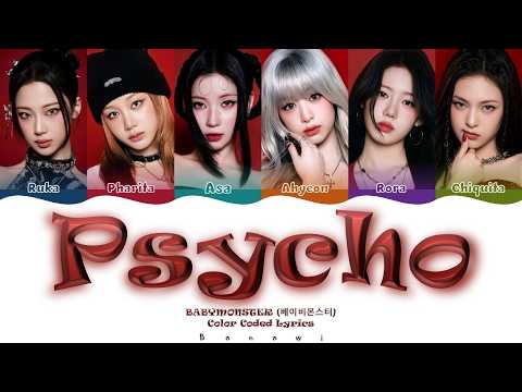 BABYMONSTER (베이비몬스터) 'PSYCHO' (Color Coded Lyrics)