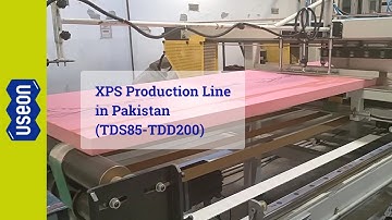 XPS Production Line in Pakistan [2022]- USEON