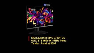 MSI MAG 272UP QD-OLED E16 4K OLED Monitor Launch
