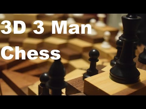 3D 3 Man Chess by Maker in Training