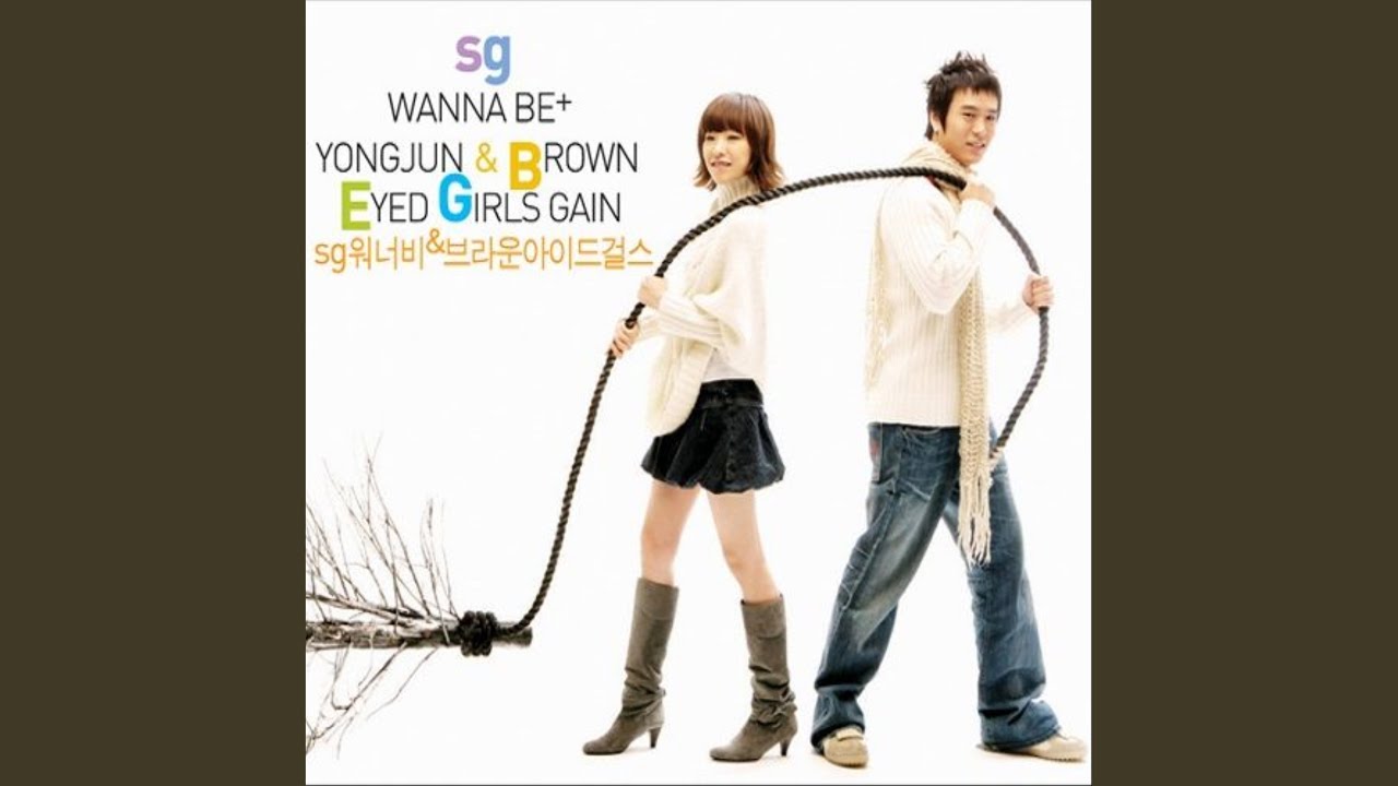 SG 워너비 (SG Wannabe) · 브라운아이드걸스 (Brown Eyed Girls) - Must Have Love