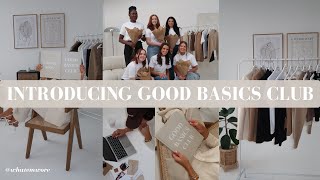 Introducing goodbasicsclub | behind the scenes and launching my brand!