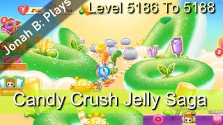 Candy Crush Jelly Saga Level 5186 To 5188