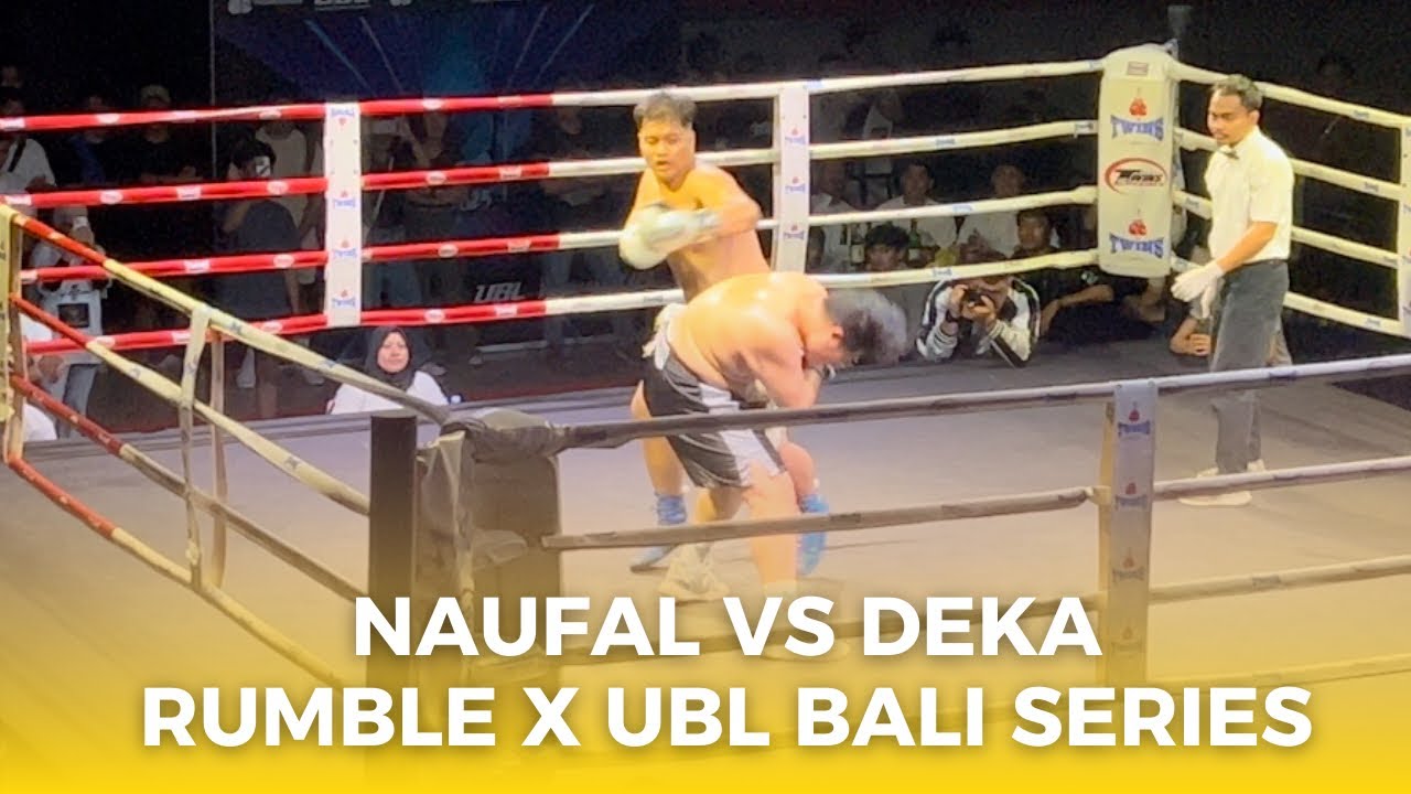 DEKA VS NAUFAL THE UNDEFEATED 16 YEARS OLD HEAVYWEIGHT | RUMBLE X BALI ...