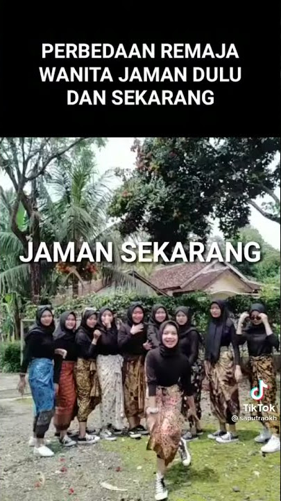 Story Wa 30 detik 2021|JAMAN DULU DAN JAMAN SEKARANG
