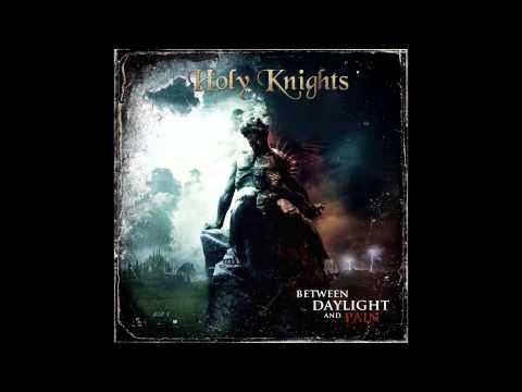 Holy Knights — Holy Knights - The Turning To The Madness