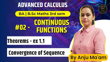 #02 | Continuous Functions | Theorems Ex-1.1 |Advanced Calculus | ba/bsc Maths 2nd year sem 3rd