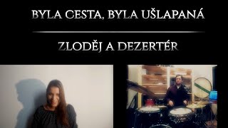 Byla cesta, byla ušlapaná & Traband - Zloděj a dezertér (A Capella-ish Mashup Cover) // Anieena