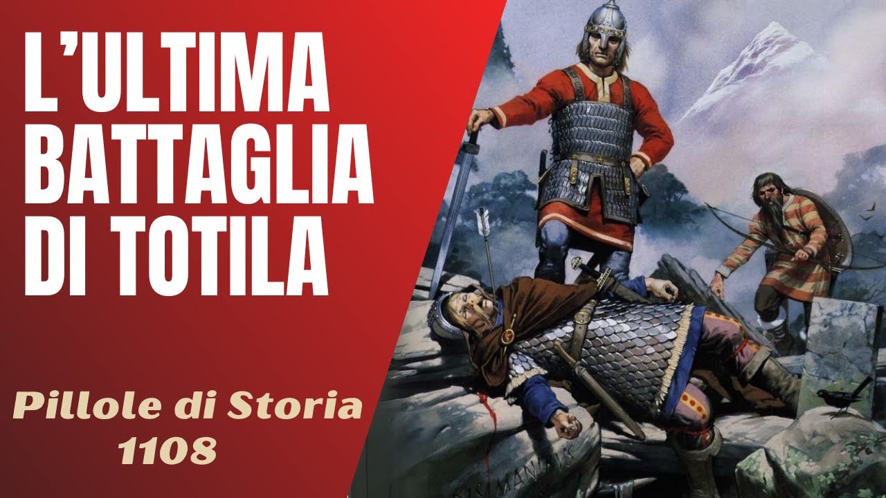 1108- L'ultima battaglia di Totila, a Tagina si decide la guerra [Pillole di Storia]