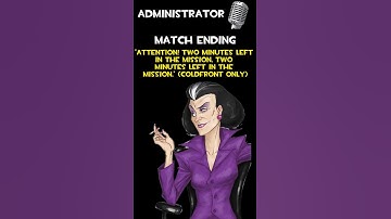 Administrator | Match Ending | Administrator Voice Lines