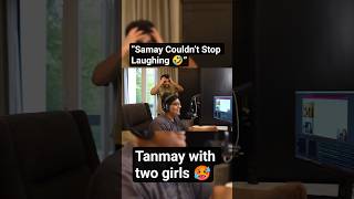 When Tanmay Tried Impressing Girls withKachaBadamSong #tanmaybhat#samayraina #youtubeshorts#singing