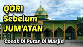Qori KH. Muammar ZA Terbaik | Cocok Untuk Di Putar Di Masjid Sebelum Adzan & Sebelum Jum'atan ❤