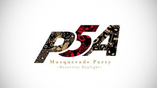 Persona 5 - P5A Masquerade Party ~Phantom Midnight~