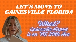 Let s move to Gainesville Florida Education home of the University of Florida and hospital town