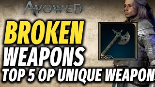 Avowed Best 5 Legendary Weapons To Get Now - Top Unique Weapons to Unlock First