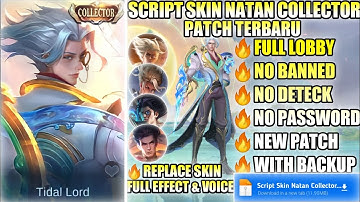 Update!! | Script Skin Natan Collector Tidal Lord No Password | Full Effect Voice | New Patch