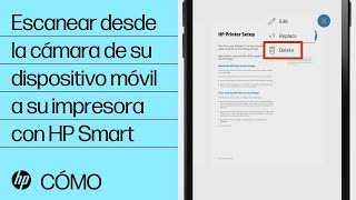Escanear desde la cámara de su dispositivo móvil a su impresora con HP Smart  | HP Smart | @HPSupport - YouTube