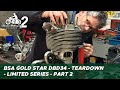 Classic Motorcycle Workshop Vlog 28 - 1959 BSA Gold Star DBD34 teardown - part 2