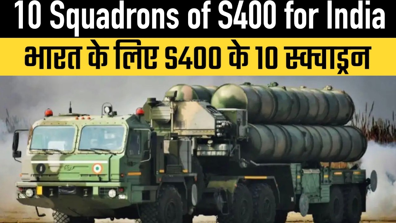 10 Squadrons of S400 for India